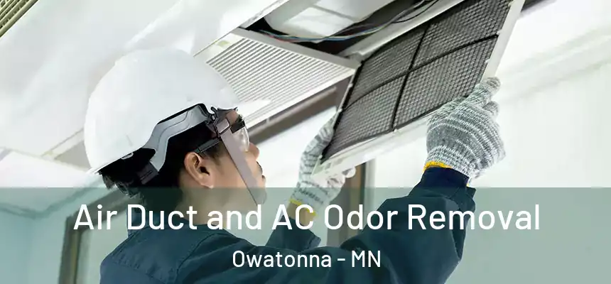  Air Duct and AC Odor Removal Owatonna - MN