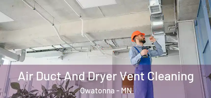  Air Duct And Dryer Vent Cleaning Owatonna - MN